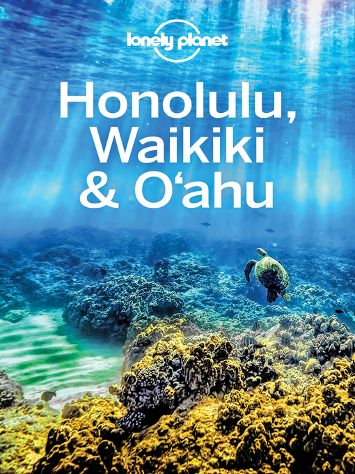 Title details for Lonely Planet Honolulu Waikiki & Oahu by Lonely Planet;Craig McLachlan;Ryan Ver Berkmoes - Wait list